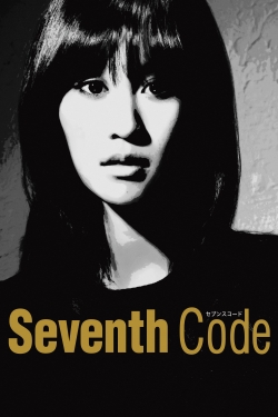 Watch Free Seventh Code Full Movies HD Online MyFlixer