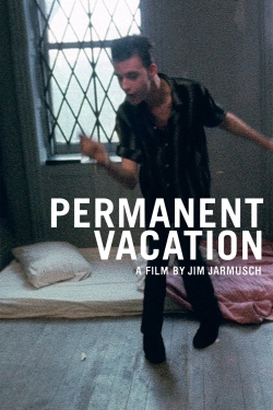 Watch Free Permanent Vacation Full Movies HD Online MyFlixer