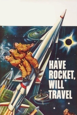 Watch Free Have Rocket, Will Travel Full Movies HD Online MyFlixer