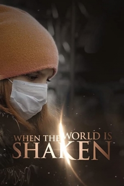 Watch Free When the World is Shaken Full Movies HD Online MyFlixer