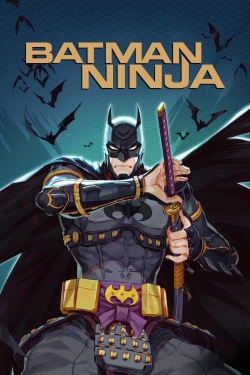 Watch Free Batman Ninja Full Movies HD Online MyFlixer