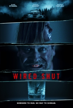 Watch Free Wired Shut Full Movies HD Online MyFlixer