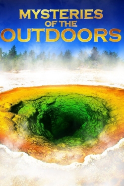 Watch Free Mysteries of the Outdoors Full Movies HD Online MyFlixer