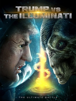 Watch Free Trump vs the Illuminati Full Movies HD Online MyFlixer