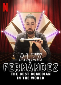 Watch Free Alex Fernández: The Best Comedian in the World Full Movies HD Online MyFlixer