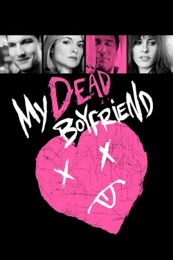 Watch Free My Dead Boyfriend Full Movies HD Online MyFlixer