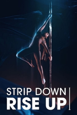 Watch Free Strip Down, Rise Up Full Movies HD Online MyFlixer