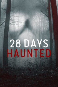 Watch Free 28 Days Haunted Full Movies HD Online MyFlixer