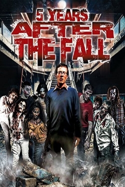 Watch Free 5 Years After the Fall Full Movies HD Online MyFlixer