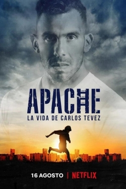 Watch Free Apache: La vida de Carlos Tevez Full Movies HD Online MyFlixer