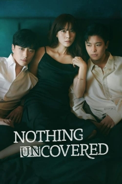 Watch Free Nothing Uncovered Full Movies HD Online MyFlixer