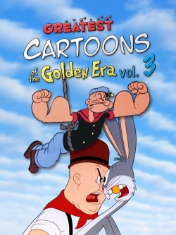 Watch Free Greatest Cartoons of the Golden Era Vol. 3 Full Movies HD Online MyFlixer