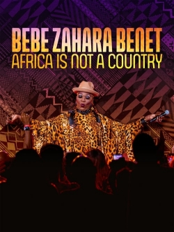 Watch Free Bebe Zahara Benet: Africa Is Not a Country Full Movies HD Online MyFlixer