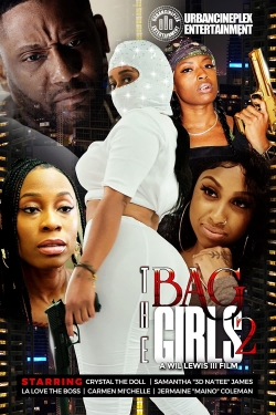 Watch Free The Bag Girls 2 Full Movies HD Online MyFlixer