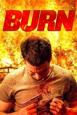 Watch Free Burn Full Movies HD Online MyFlixer