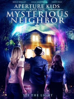 Watch Free Aperture Kids and the Mysterious Neighbor Full Movies HD Online MyFlixer