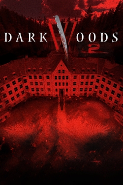 Watch Free Dark Woods II Full Movies HD Online MyFlixer