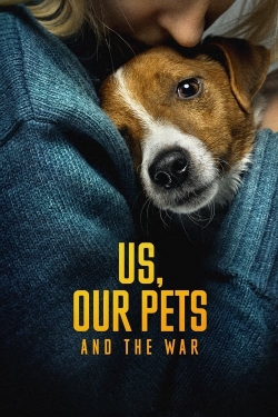 Watch Free Us, Our Pets and the War Full Movies HD Online MyFlixer