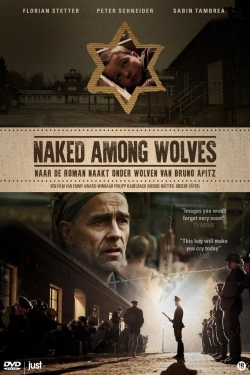 Watch Free Naked Among Wolves Full Movies HD Online MyFlixer