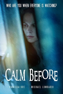 Watch Free Calm Before Full Movies HD Online MyFlixer