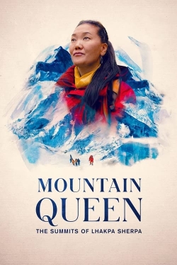 Watch Free Mountain Queen: The Summits of Lhakpa Sherpa Full Movies HD Online MyFlixer