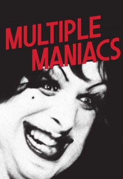 Watch Free Multiple Maniacs Full Movies HD Online MyFlixer