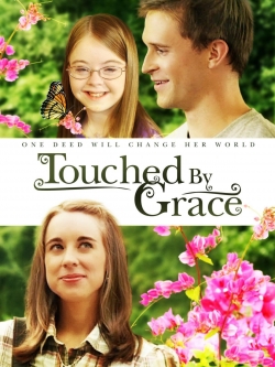 Watch Free Touched By Grace Full Movies HD Online MyFlixer