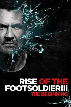 Watch Free Rise of the Footsoldier 3 Full Movies HD Online MyFlixer