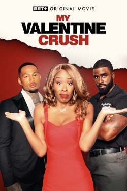 Watch Free My Valentine Crush Full Movies HD Online MyFlixer