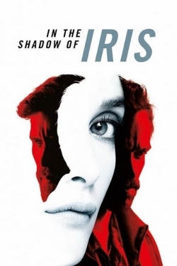 Watch Free In the Shadow of Iris Full Movies HD Online MyFlixer