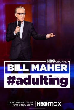 Watch Free Bill Maher: #Adulting Full Movies HD Online MyFlixer