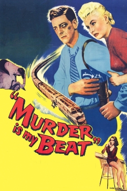 Watch Free Murder Is My Beat Full Movies HD Online MyFlixer