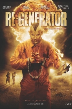 Watch Free Re-Generator Full Movies HD Online MyFlixer