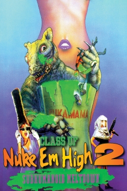 Watch Free Class of Nuke 'Em High 2: Subhumanoid Meltdown Full Movies HD Online MyFlixer