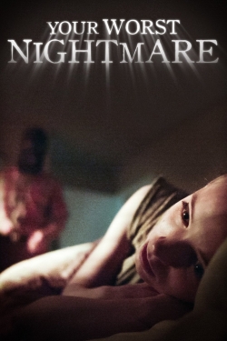 Watch Free Your Worst Nightmare Full Movies HD Online MyFlixer