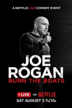 Watch Free Joe Rogan: Burn the Boats Full Movies HD Online MyFlixer