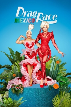 Watch Free Drag Race México Full Movies HD Online MyFlixer