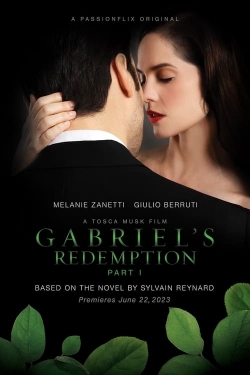 Watch Free Gabriel's Redemption: Part One Full Movies HD Online MyFlixer