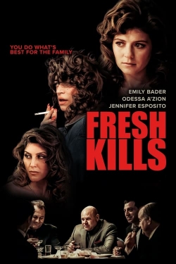 Watch Free Fresh Kills Full Movies HD Online MyFlixer