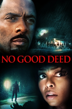 Watch Free No Good Deed Full Movies HD Online MyFlixer