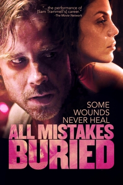 Watch Free All Mistakes Buried Full Movies HD Online MyFlixer