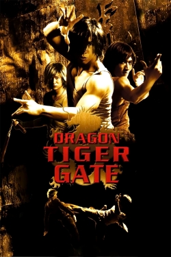 Watch Free Dragon Tiger Gate Full Movies HD Online MyFlixer