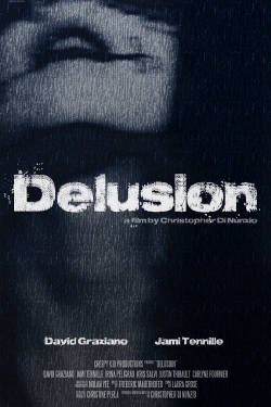 Watch Free Delusion Full Movies HD Online MyFlixer