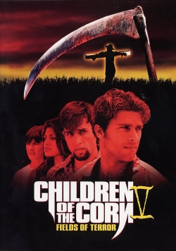 Watch Free Children of the Corn V: Fields of Terror Full Movies HD Online MyFlixer