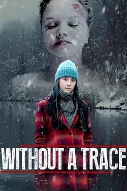 Watch Free Without a Trace Full Movies HD Online MyFlixer