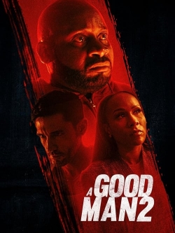 Watch Free A Good Man 2 Full Movies HD Online MyFlixer