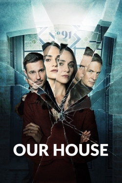 Watch Free Our House Full Movies HD Online MyFlixer