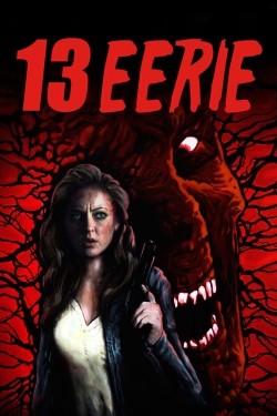 Watch Free 13 Eerie Full Movies HD Online MyFlixer