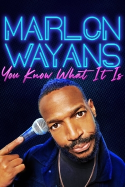 Watch Free Marlon Wayans: You Know What It Is Full Movies HD Online MyFlixer