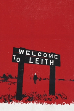 Watch Free Welcome to Leith Full Movies HD Online MyFlixer